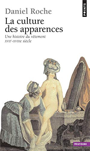 La culture des apparences : une histoire du vêtement, XVIIe-XVIIIe siècle