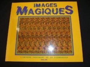 Images magiques : l'univers fascinant de la 3e dimension