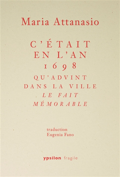 C'était en l'an 1698 qu'advint dans la ville le fait mémorable