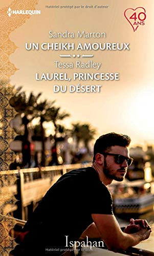 UN CHEIKH AMOUREUX & LAUREL, PRINCESSE DU DÉSERT