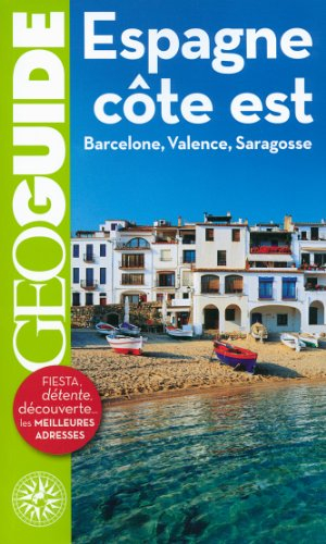 Espagne, côte Est : Barcelone, Valence, Saragosse