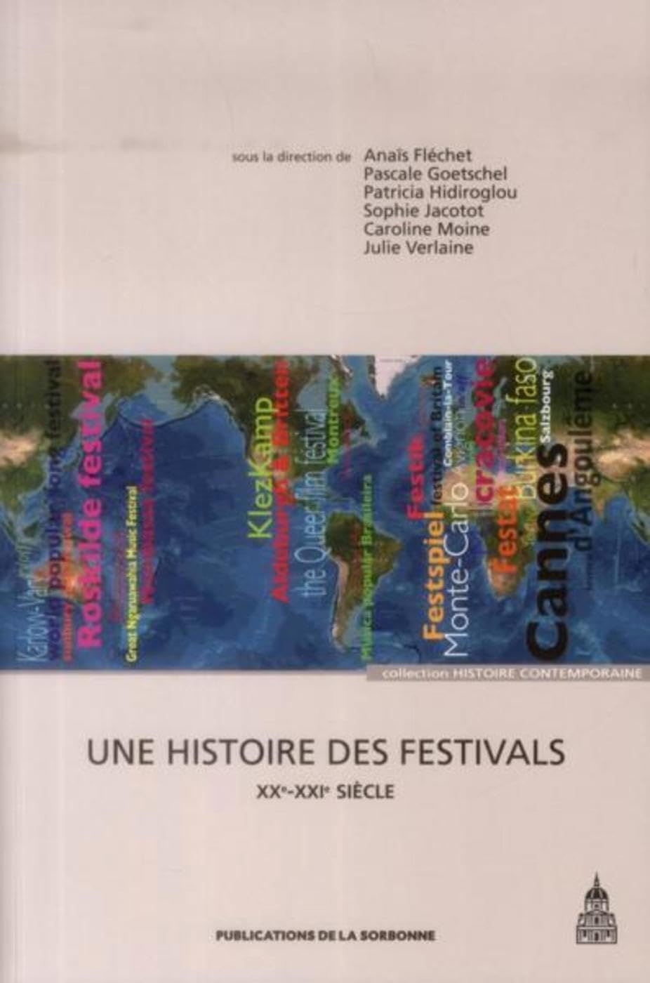 Une histoire des festivals : XXe-XXIe siècle