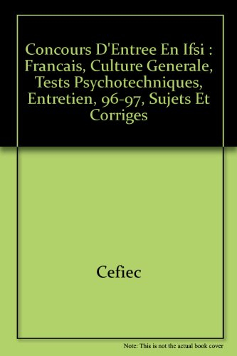 Concours d'admission aux IFSI 96-97 : épreuves de présélection et d'admission, tests psychotechnique