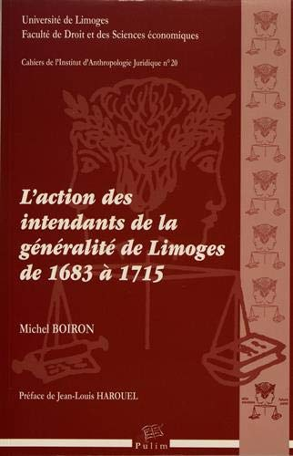 L'action des intendants de la généralité de Limoges de 1683 à 1715