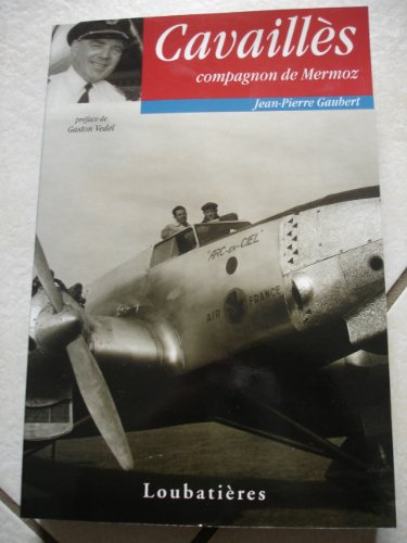 Cavaillès : compagnon de Mermoz