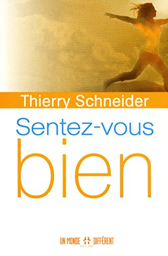 Sentez-vous bien