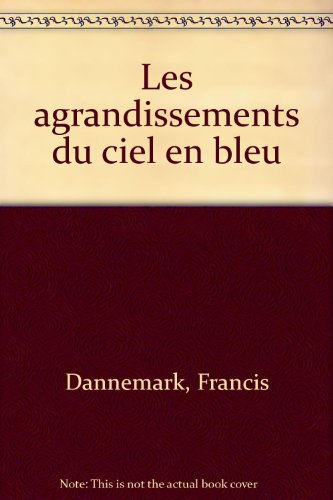 Les agrandissements du ciel en bleu