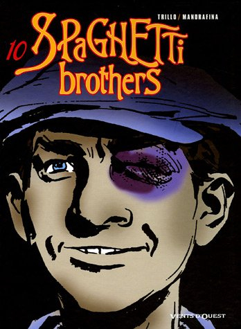 Spaghetti brothers. Vol. 10