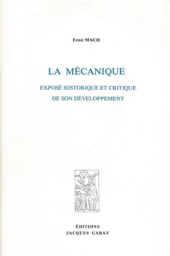 La Mécanique : exposé historique et critique de son développement