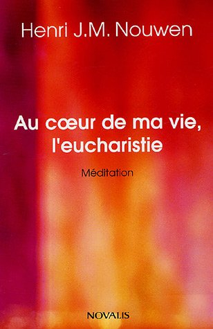 au coeur de ma vie, l'eucharistie