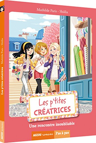 Les p'tites créatrices. Une rencontre inoubliable