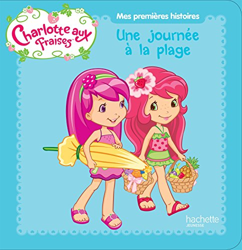 Charlotte aux fraises : une journée à la plage