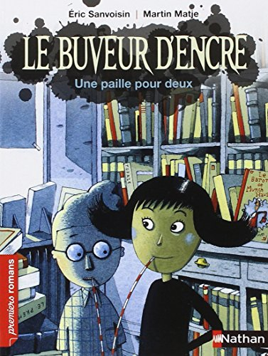 Le buveur d'encre. Une paille pour deux