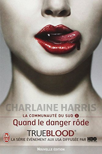 La communauté du Sud. Vol. 1. Quand le danger rôde