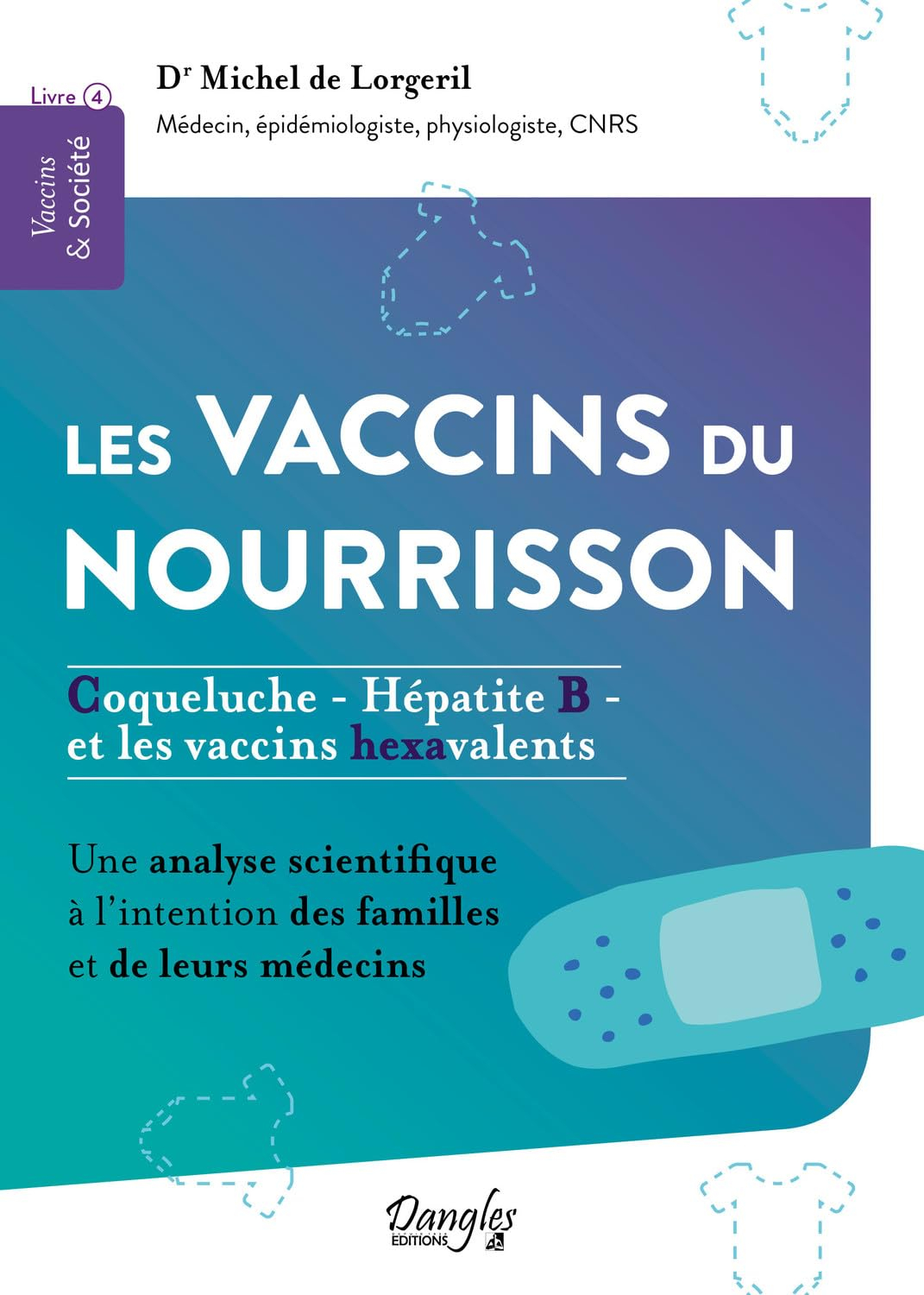 Les vaccins du nourrisson : coqueluche-hépatite B et les vaccins hexavalents : une analyse scientifi