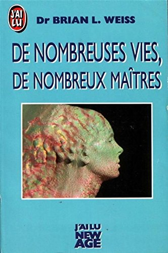 De nombreuses vies, de nombreux maîtres