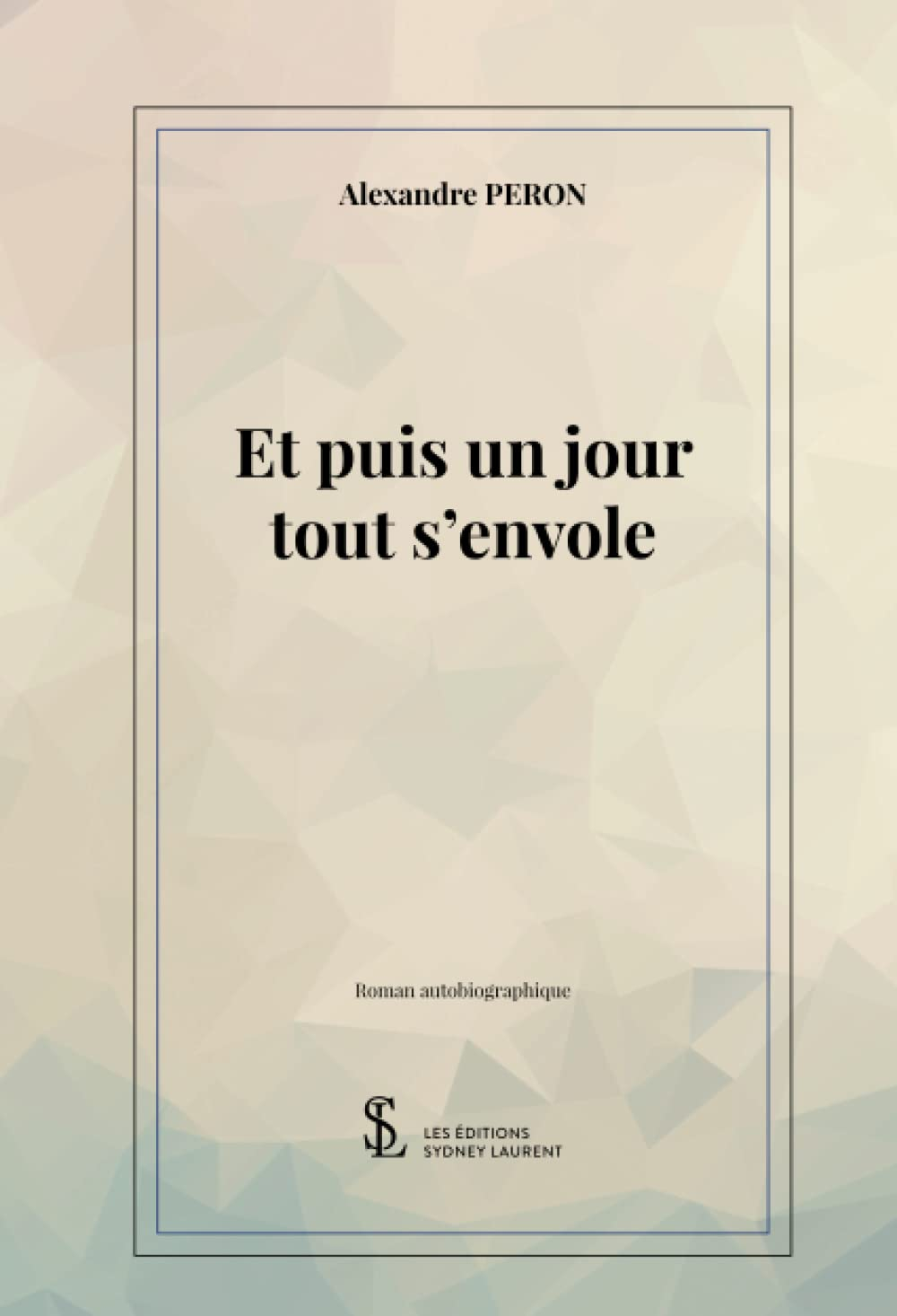 Et puis un jour tout s’envole