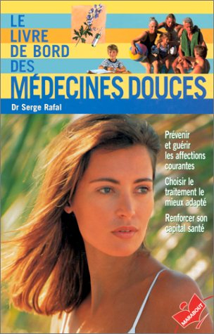 Le livre de bord des médecine douces