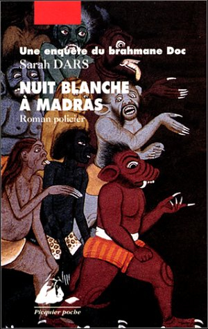 Une enquête du brahmane Doc. Nuit blanche à Madras