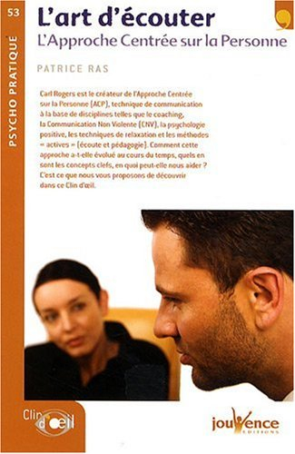L'art d'écouter : l'approche centrée sur la personne