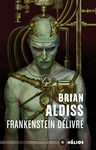 Frankenstein délivré ou Le nouveau Prométhée déchaîné