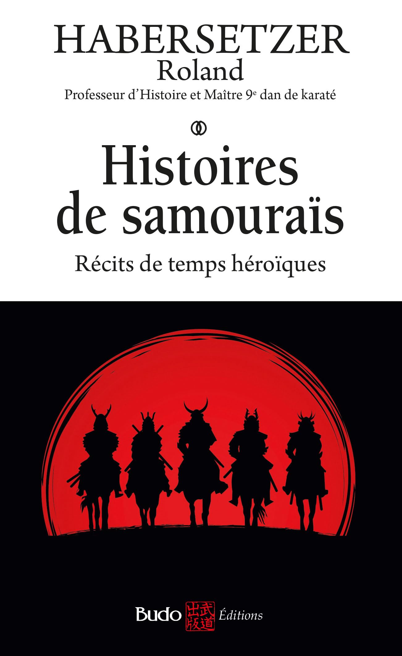 Histoires de samouraïs : récits de temps héroïques