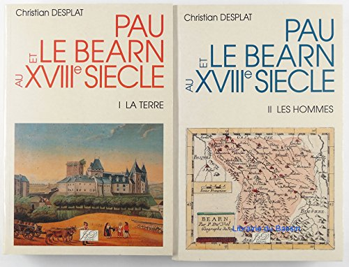 Pau et le Béarn au XVIIIe siècle : deux cent mille provinciaux au siècle des lumières