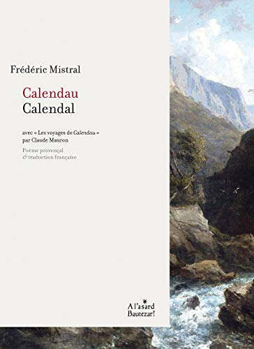 Calendau. Calendal. Les voyages de Calendau