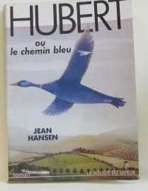 Hubert ou le Chemin bleu