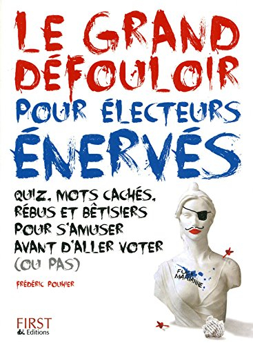 Le grand défouloir pour électeurs énervés