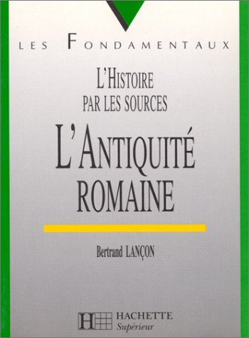 L'Antiquité romaine : VIIIe siècle av. J.-C.-VIe siècle apr. J.-C.