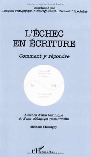 L'échec en écriture, comment y répondre : alliance d'une technique et d'une pédagogie relationnelle