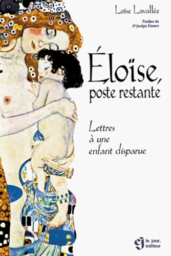 Éloïse, poste restante : lettres à une enfant disparue