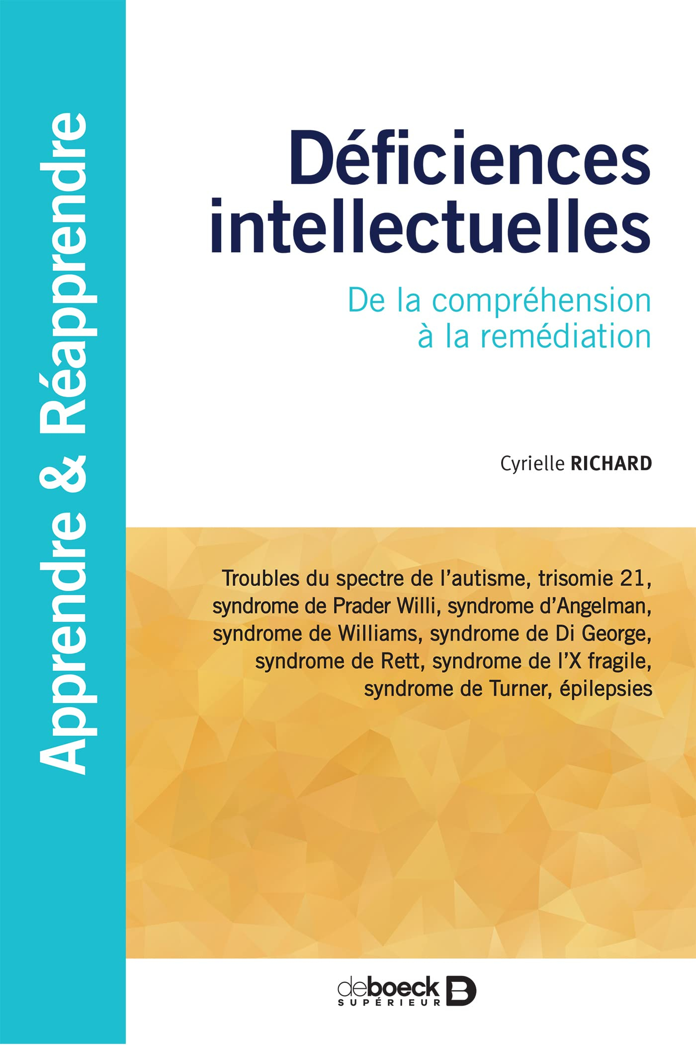 Déficiences intellectuelles : de la compréhension à la remédiation : troubles du spectre de l'autism