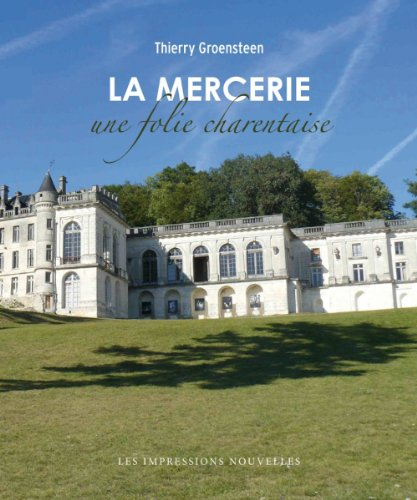 La Mercerie : une folie charentaise