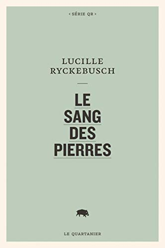 Le sang des pierres