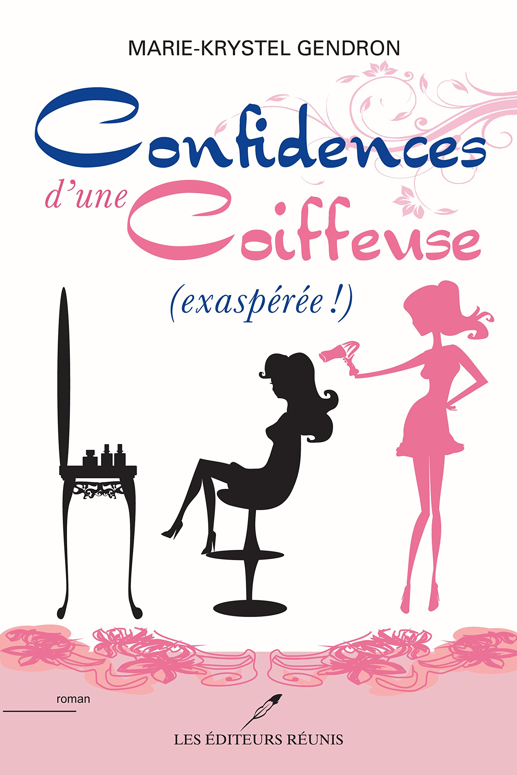 Confidences d'une coiffeuse