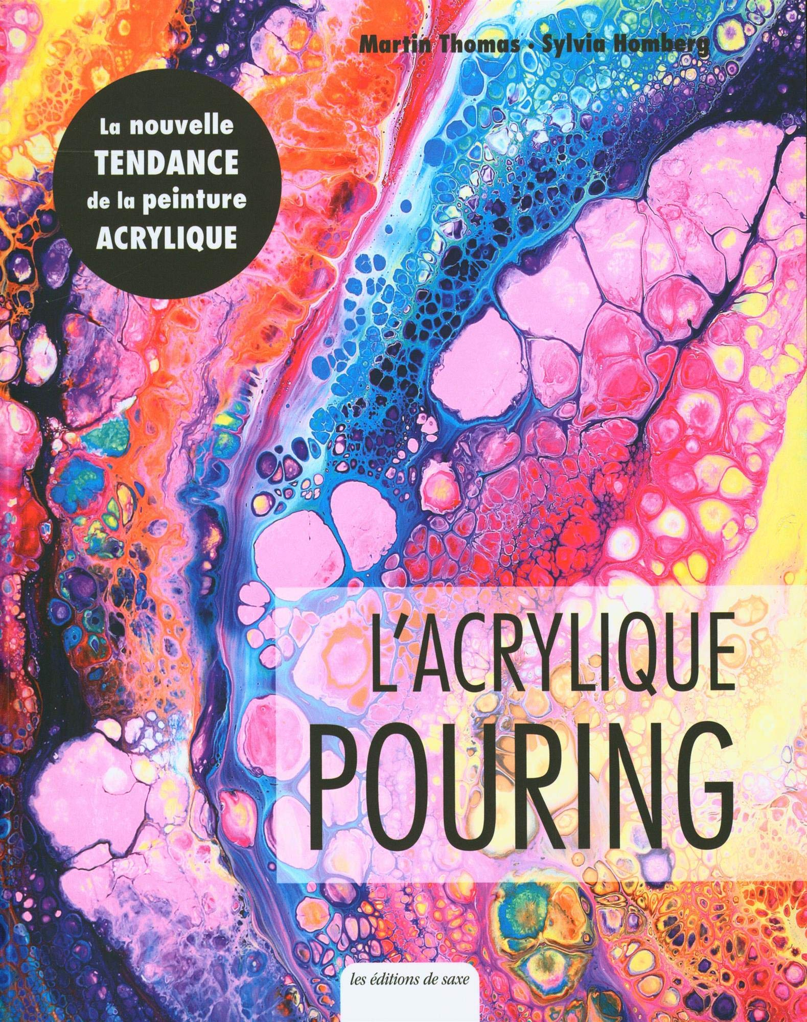 L'acrylique pouring : les fondamentaux de la peinture fluide