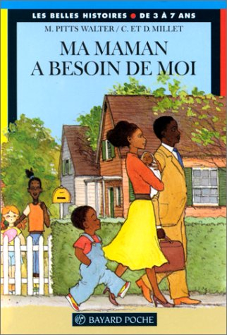 ma maman a besoin de moi
