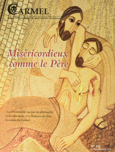 Carmel, n° 162. Miséricordieux comme le Père