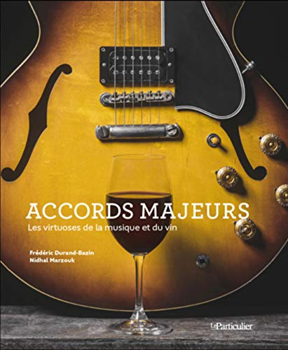 Accords majeurs : les virtuoses de la musique et du vin