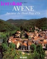 Avène, au coeur du Haut Pays d'Oc