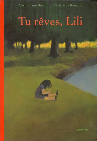 Tu rêves, Lili