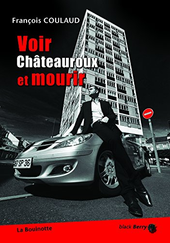 Voir Châteauroux et mourir
