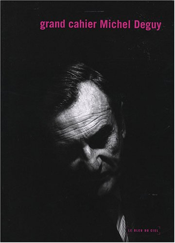 Grand cahier Michel Deguy