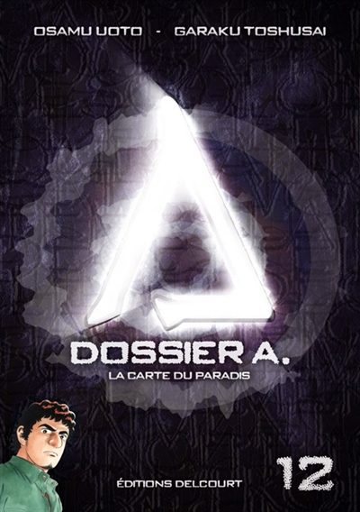 Dossier A. Vol. 12. La carte du paradis