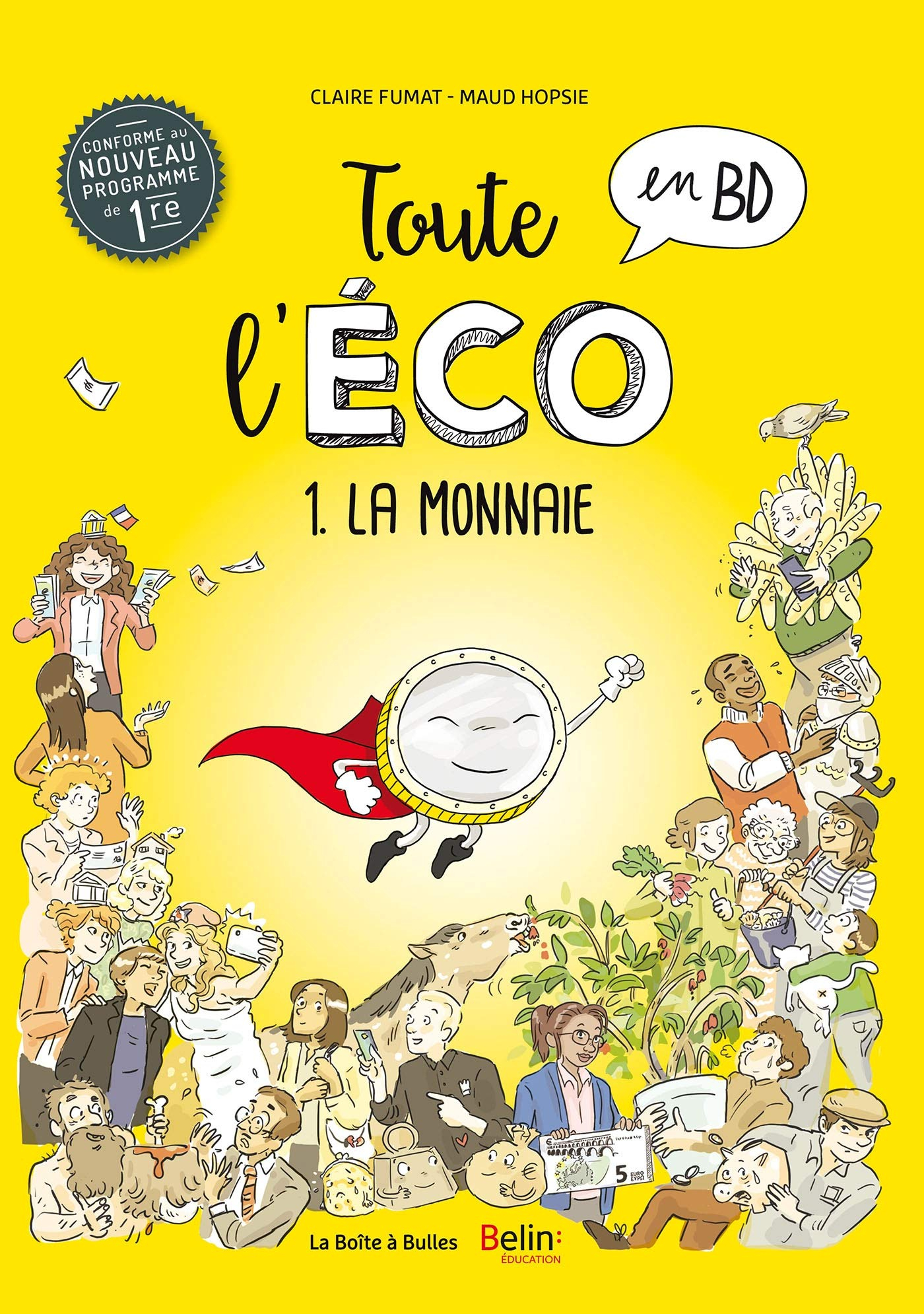 Toute l'éco en BD. Vol. 1. La monnaie