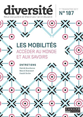 Diversité : revue d'actualité et de réflexion sur l'action éducative, n° 187. Les mobilités : accéde