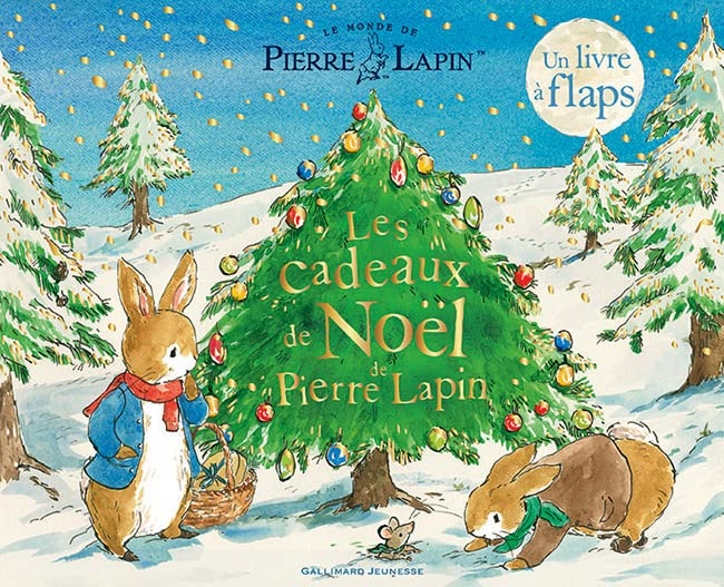 Le monde de Pierre Lapin. Les cadeaux de Noël de Pierre Lapin