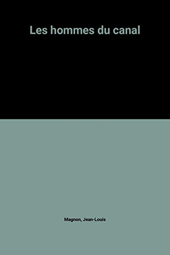 les hommes du canal